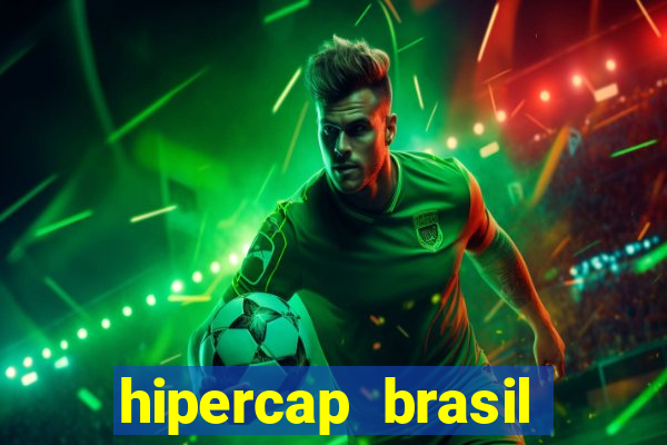 hipercap brasil como funciona